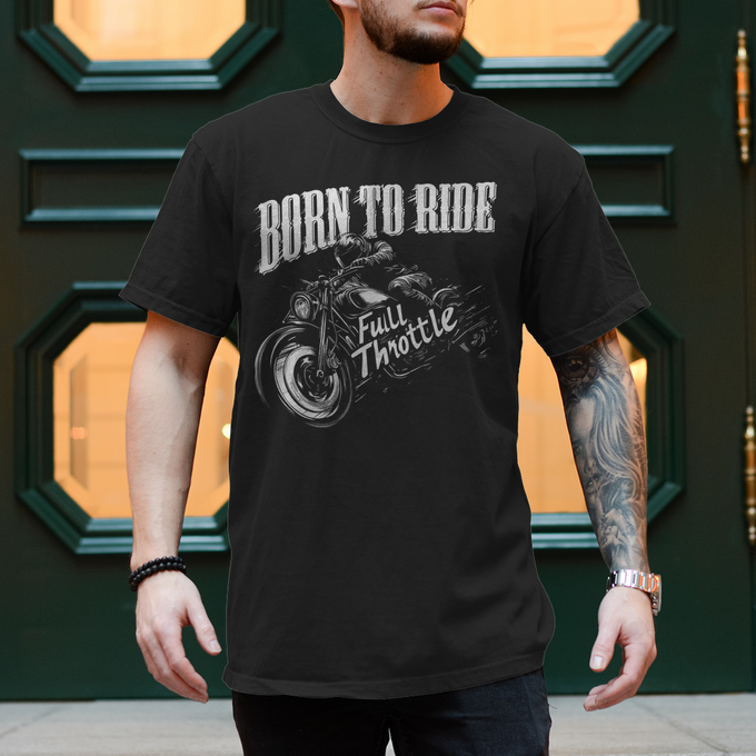Biker Motorrad T-Shirts: Born To Ride Full Throttle – Produktansicht