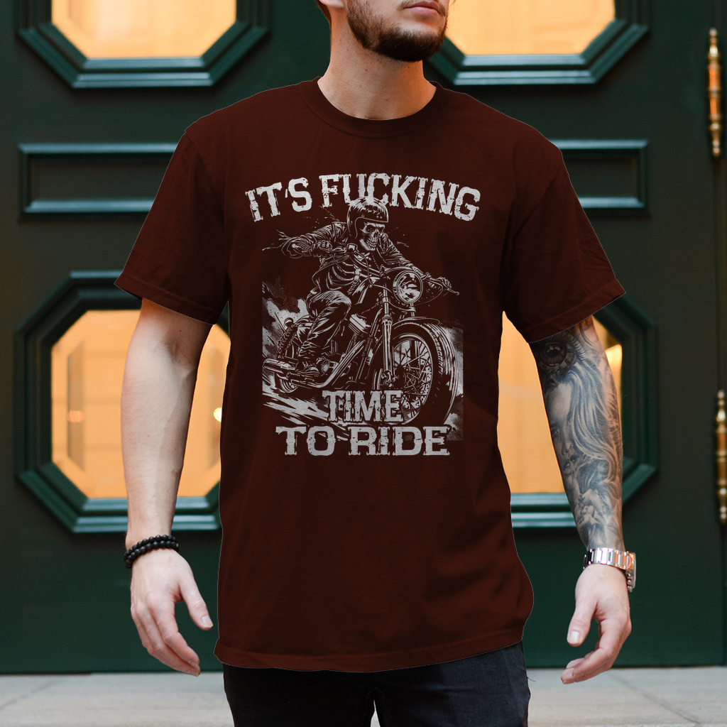 Biker Motorrad T-Shirt" It´s Fucking Time To Ride" Variante 3