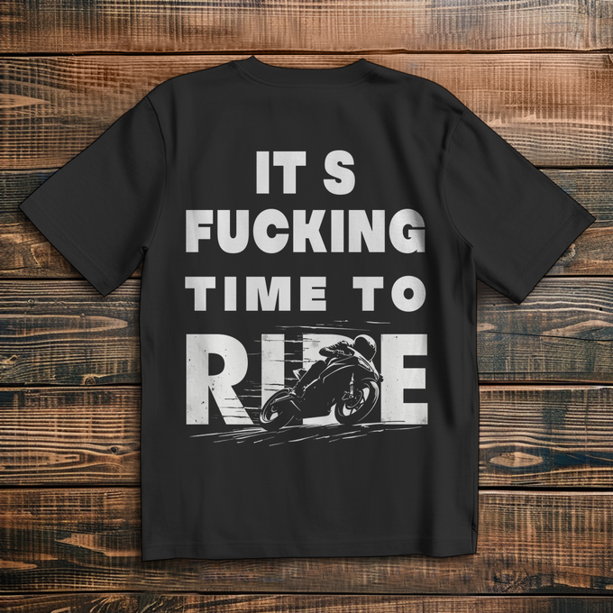 Oversize T-Shirt „It’s Fucking Time to Ride 2 “ – Cooles Biker Shirt mit Backprint – Rückansicht