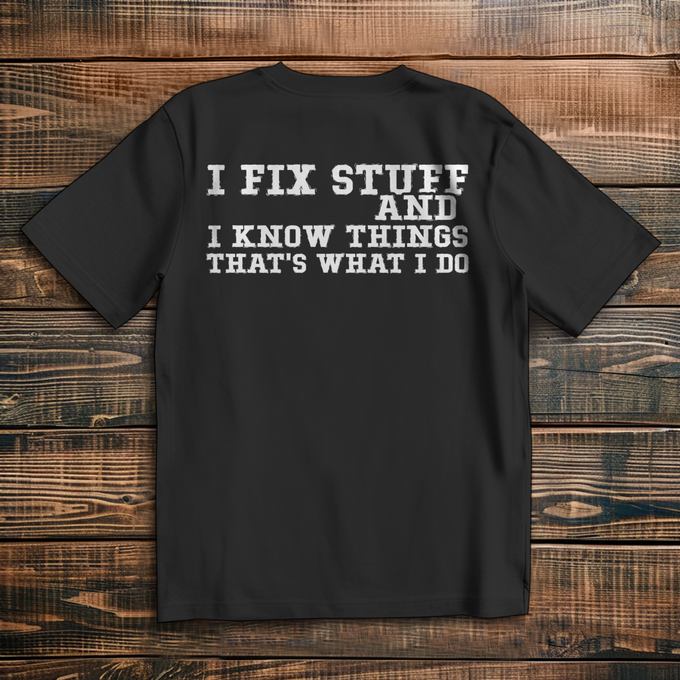Oversize Biker Rückendruck T-Shirt: I Fix Stuff And I Know Things That's What I Do – Rückansicht