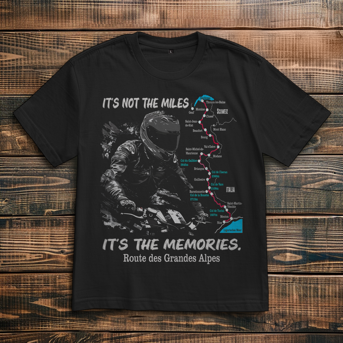 Biker Shirt: Grand Route des Alpes – It’s not the miles, it’s the memories – Vorderansicht