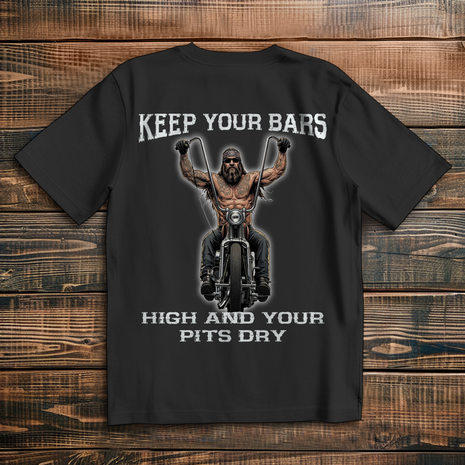 Biker Shirt Rückendruck : Keep Your Bars High and Your Pits – Rückansicht
