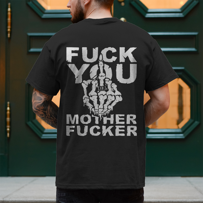Biker T-Shirt: Fuck You Mother Fucker – Extrem provokanter Rückenprint für echte Biker – Rückansicht