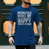 Motorcycles Make Me Happy – You… Not So Much