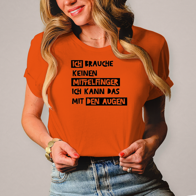 Damen Biker T-Shirt: Ich brauche keinen Mittelfinger – ich kann das mit den Augen – Vorderansicht