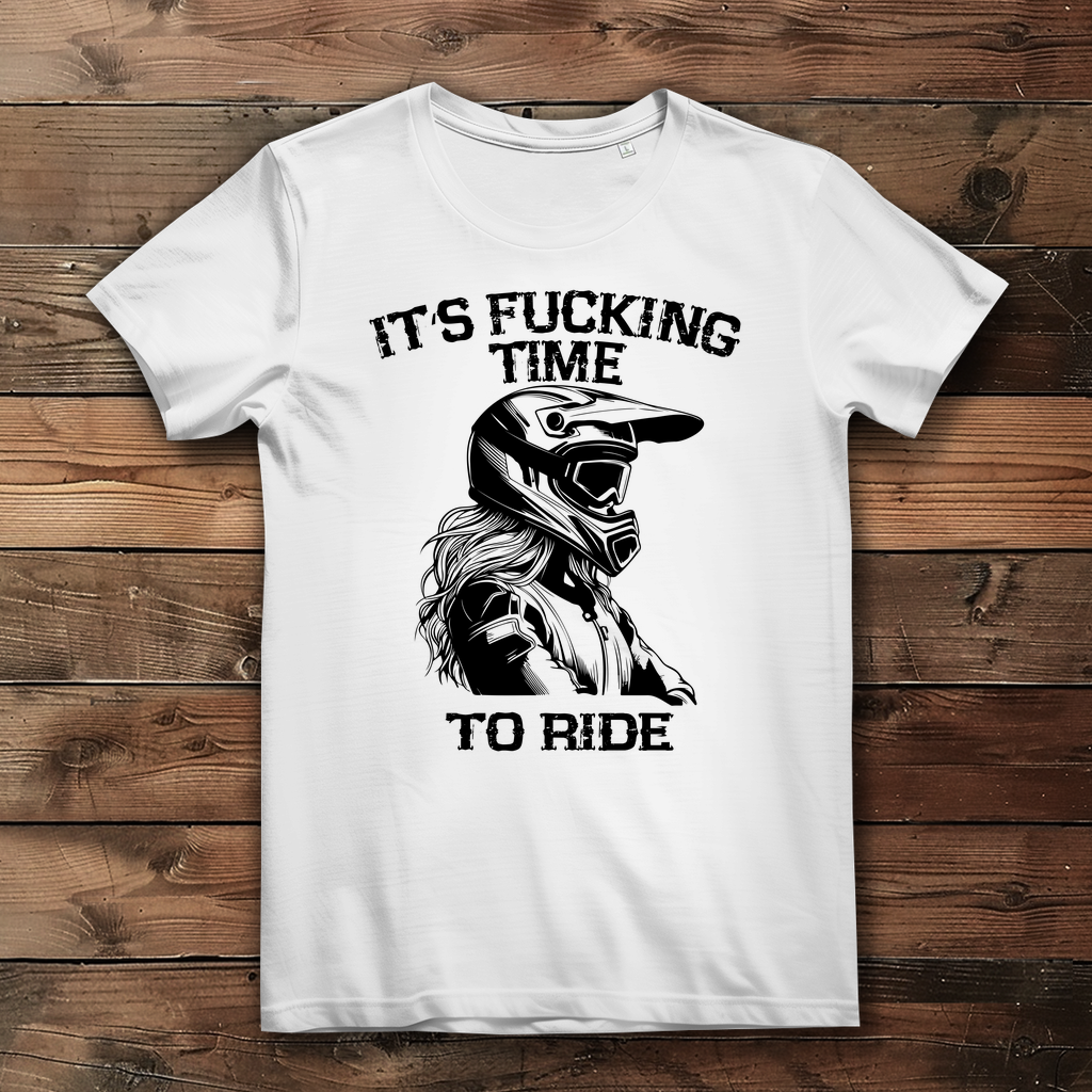 Damen Premium Bio T-Shirt It´s Fucking Time to Ride