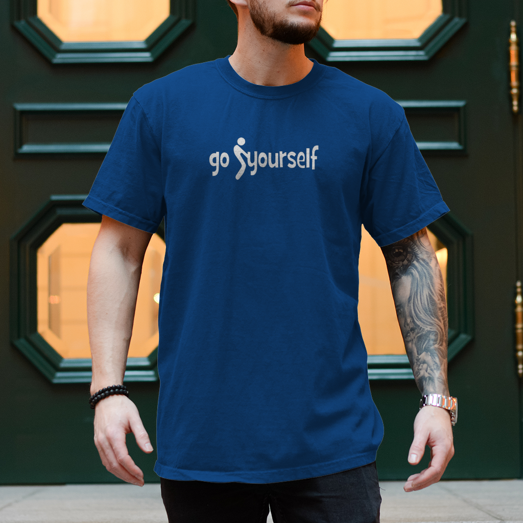 Spruch T-Shirt  "Go F+ck Yourself" – frech, cool und unverwechselbar