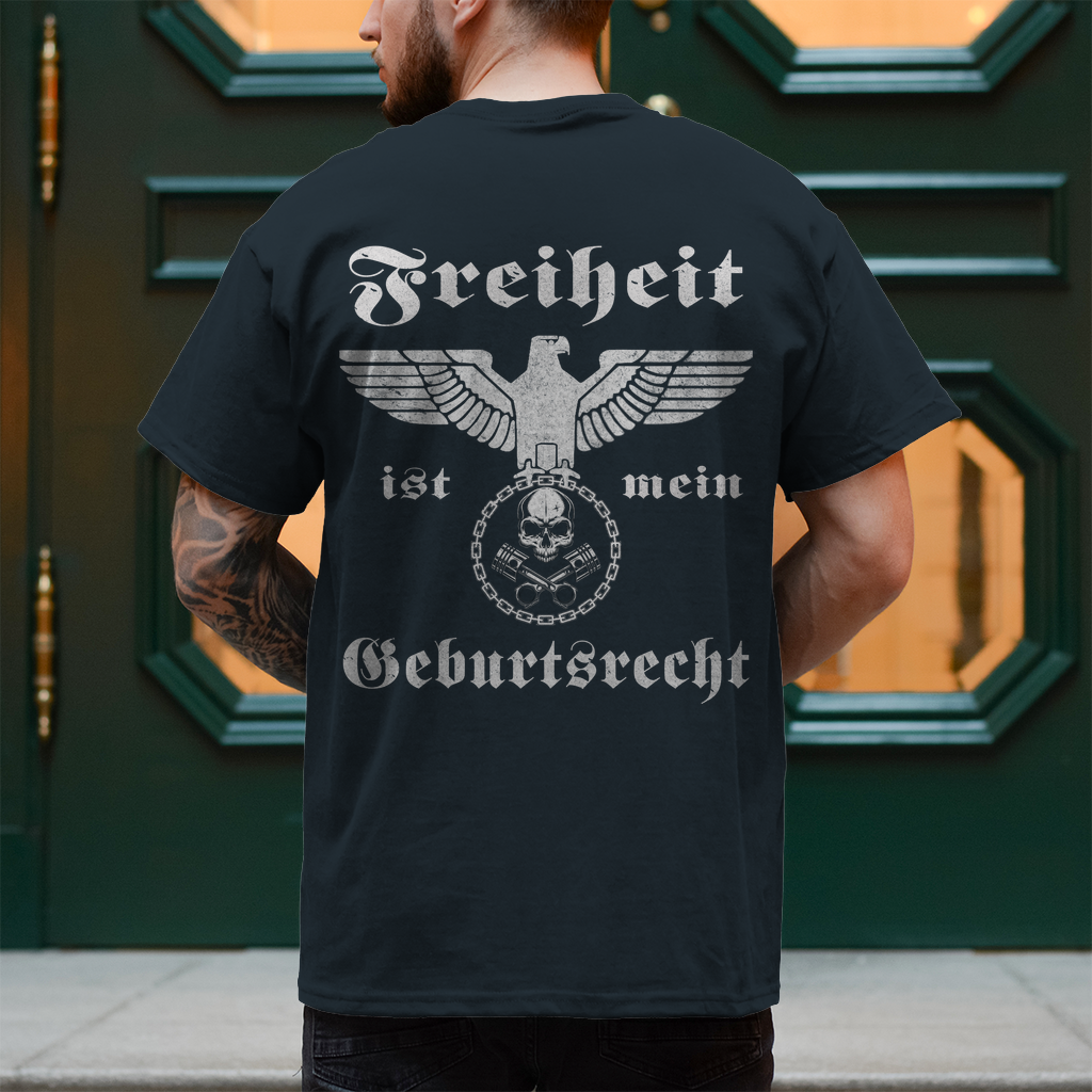 Biker T-Shirt mit dem Statement "Freiheit ist mein Geburtsrecht" Backprint