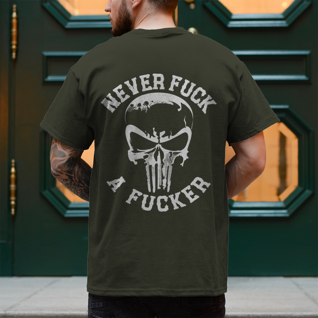 Biker T-Shirt "Never Fuck A Fucker Rückendruck"