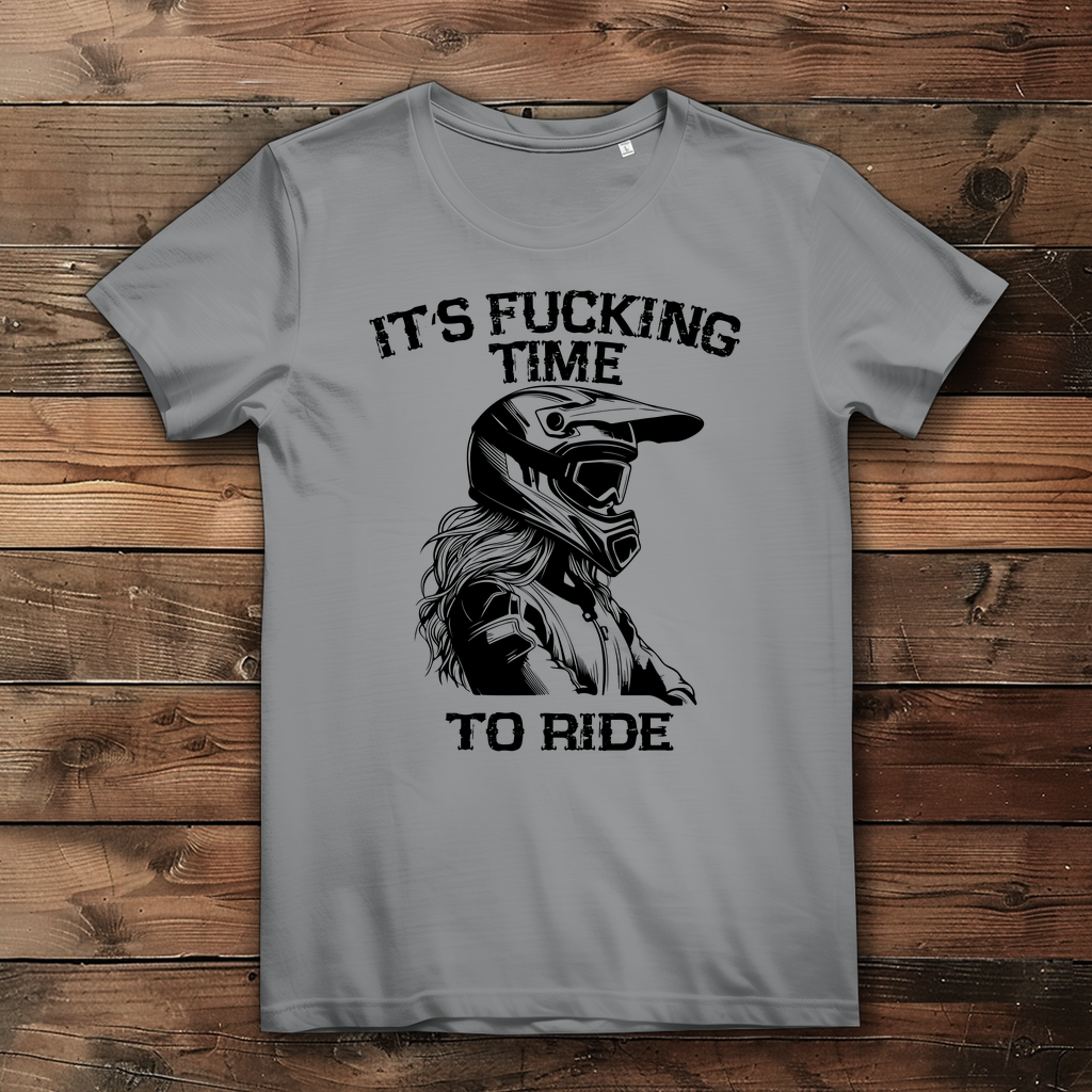 Damen Premium Bio T-Shirt It´s Fucking Time to Ride