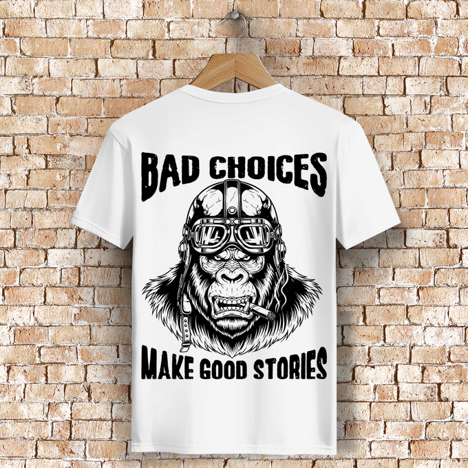 Biker Motorrad T-Shirt: Bad Chois Make Good Stories – Produktansicht