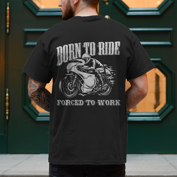 Biker Motorrad T-Shirts: Born To Ride Forced To Work Variante 2 – Produktansicht