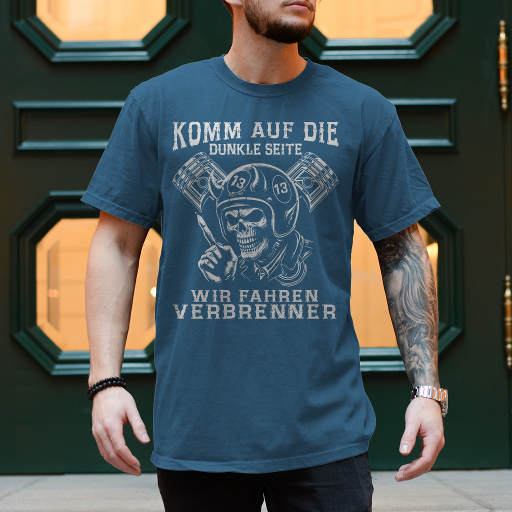 Biker T-Shirt: Komm auf die dunkle Seite. Wir fahren Verbrenner.