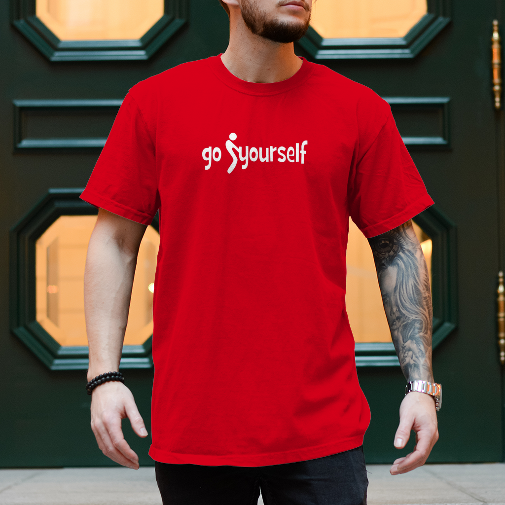 Spruch T-Shirt  "Go F+ck Yourself" – frech, cool und unverwechselbar