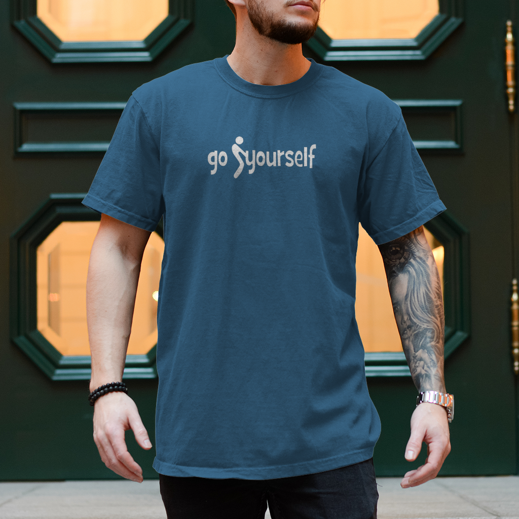 Spruch T-Shirt  "Go F+ck Yourself" – frech, cool und unverwechselbar
