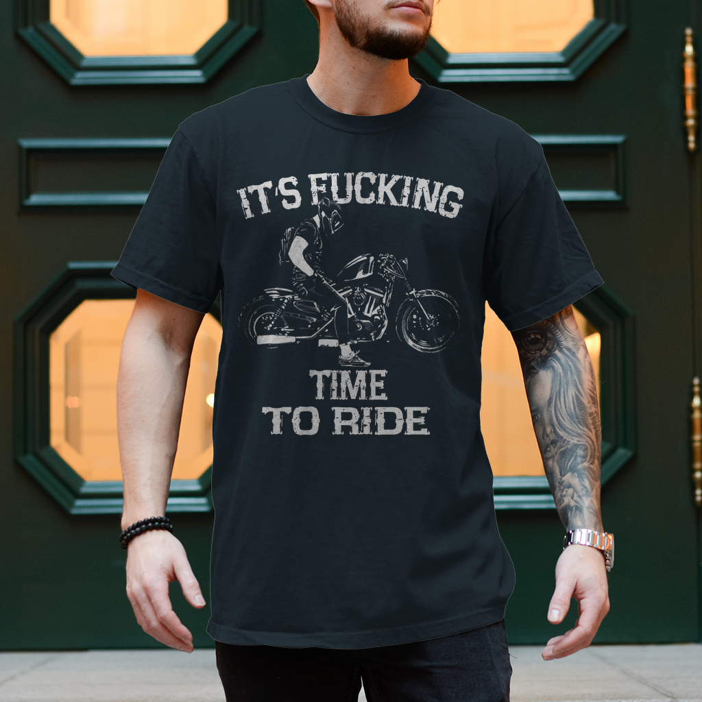 Biker Motorrad T-Shirt" It´s Fucking Time To Ride" Variante 2