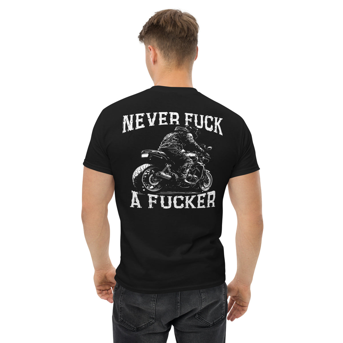 Herren T-Shirt "Never Fuck A Fucker" Variante 5