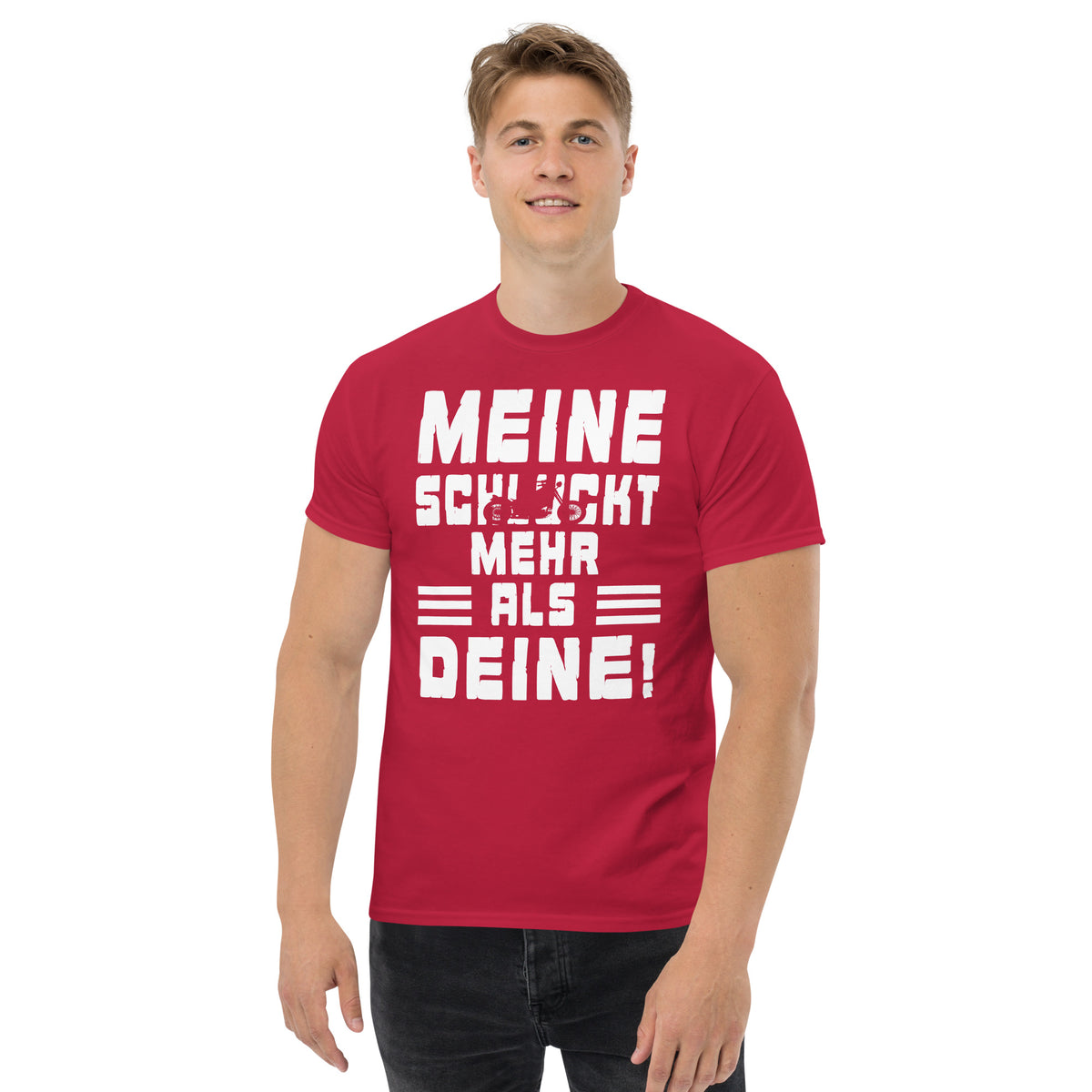 Herren T-Shirt "Meine Schluckt Mehr Als Deine "