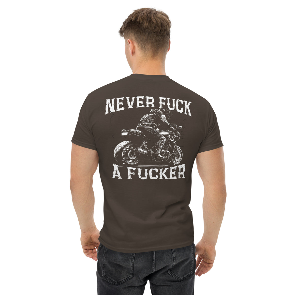 Herren T-Shirt "Never Fuck A Fucker" Variante 5