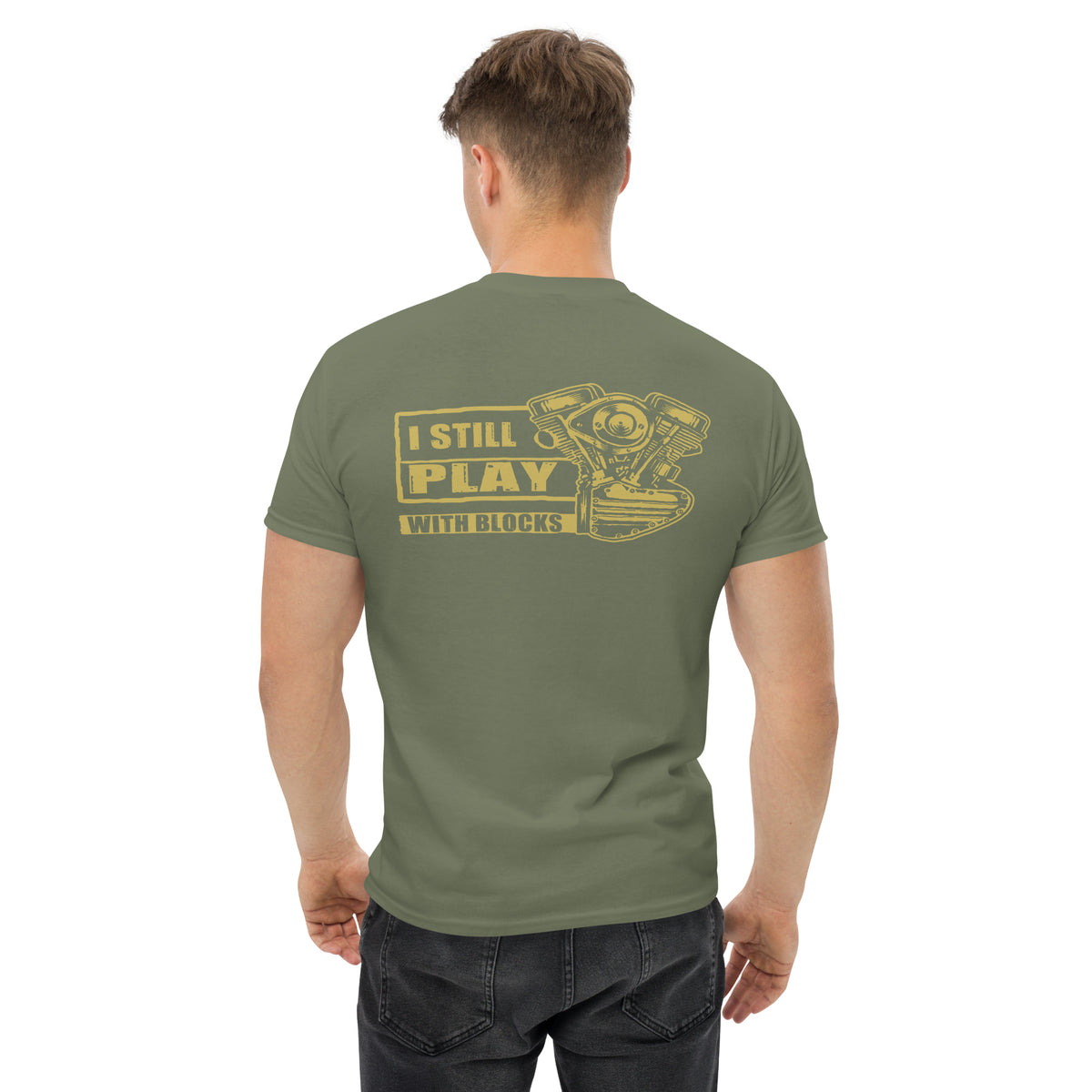 Herren T-Shirt " I Still Play With Blocks " Variante 3