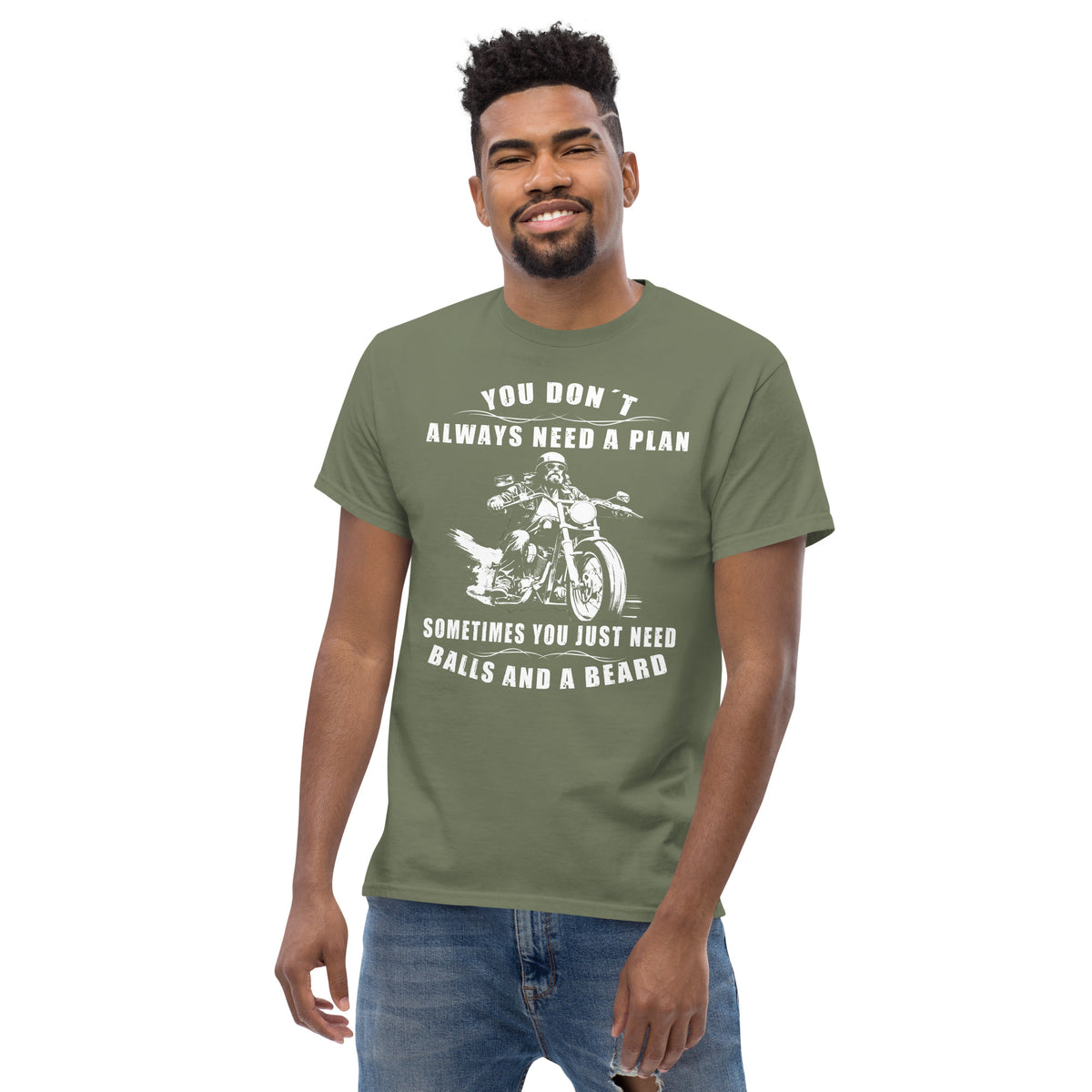 Herren T-Shirt " You don´t alway need a Plan" Variante 3