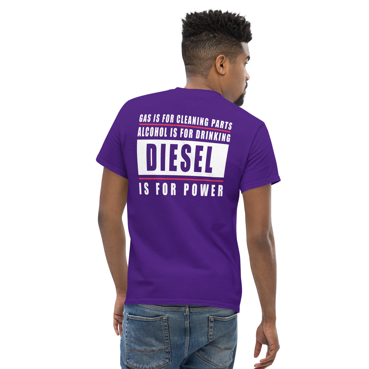 Herren T-Shirt "Gas Is For Cleaning Parts Alcohol Is For Drinking Diesel Is For Power"