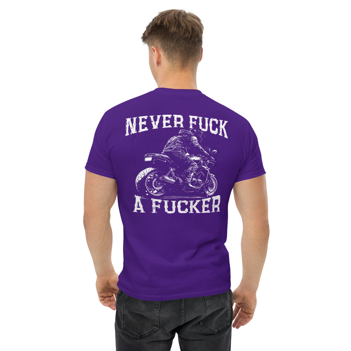 Herren T-Shirt "Never Fuck A Fucker" Variante 5