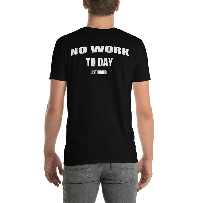 Biker Motorrad T-Shirtt "NO WORK TO DAY JUST RIDING" – Schwarz – Rückansicht