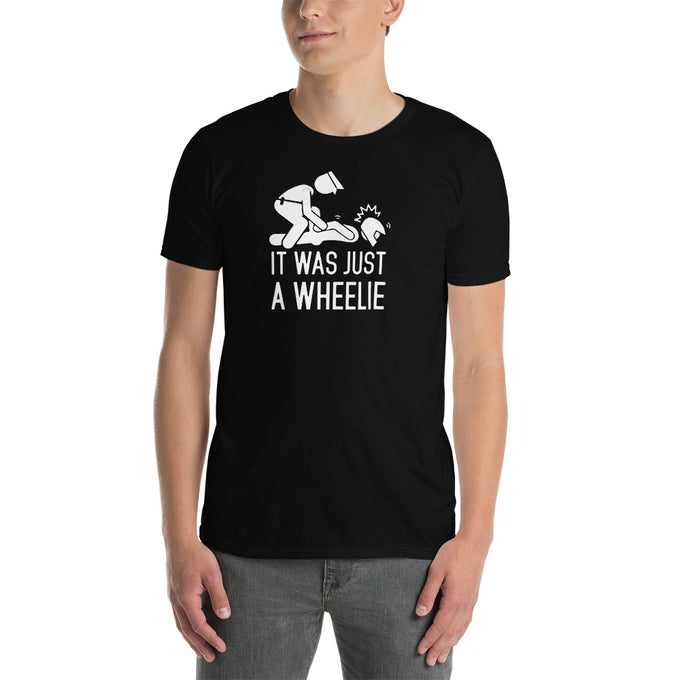 Biker Motorrad T-Shirt "It was just a Wheelie" – Schwarz – Vorderansicht