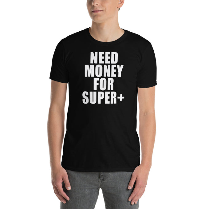 Biker Motorrad T-Shirt" Need Money for SUPER+" Variante 2 – Schwarz – Vorderansicht