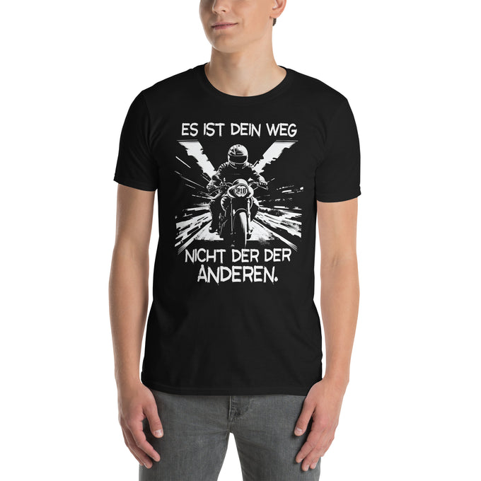 Biker T-Shirt " Es ist Dein Weg nicht der der anderen" Variante3 – Schwarz – Vorderansicht