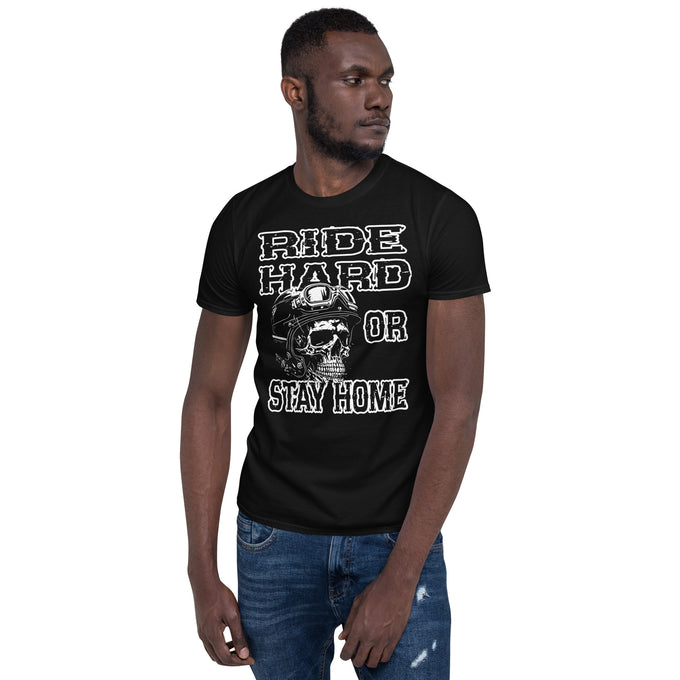 Biker Motorrad T-Shirt: "Ride Hard or Stay Home " Variante 4 – Schwarz – Vorderansicht