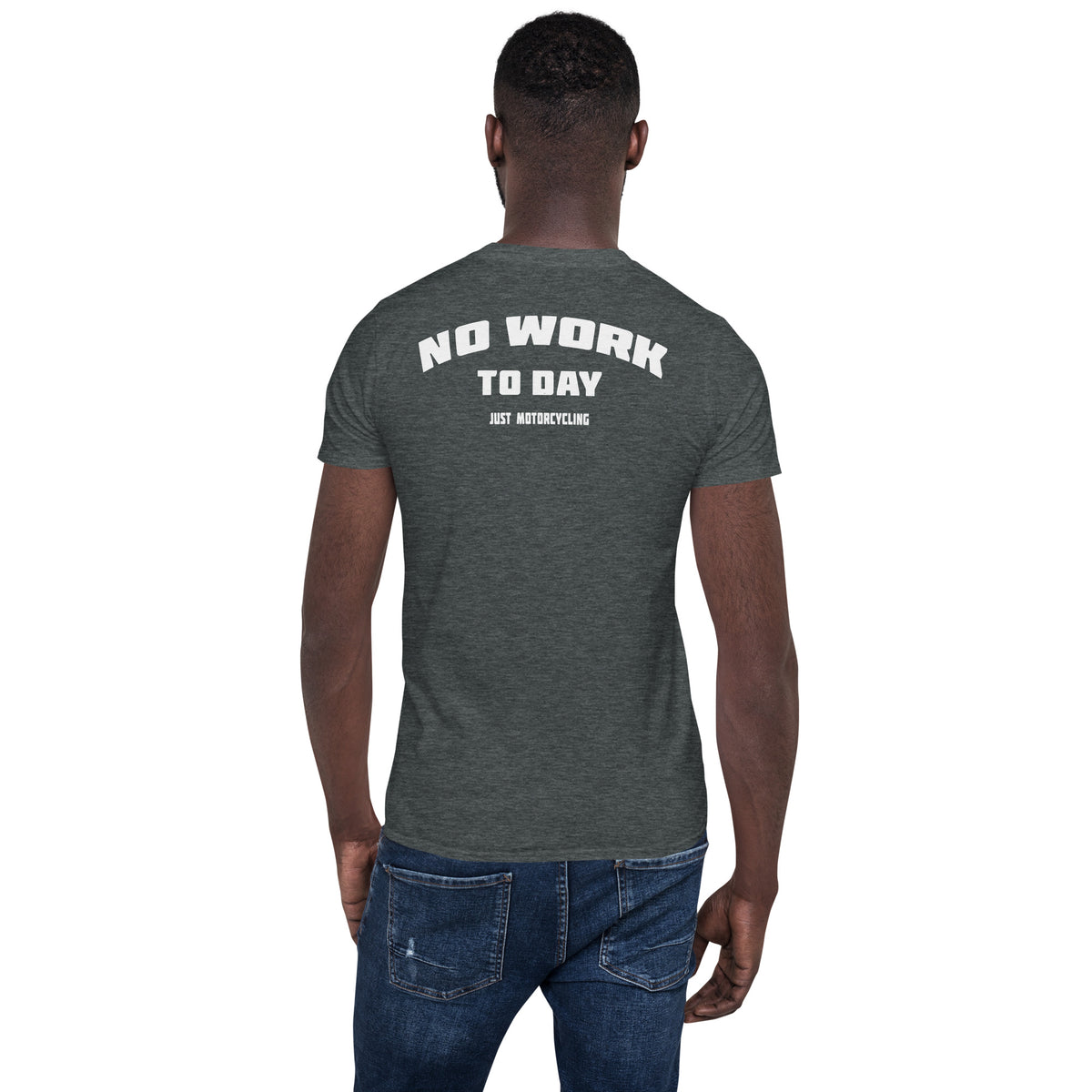 Herren T-Shirt "NO WORK TO DAY JUST MOTORCYCLING"