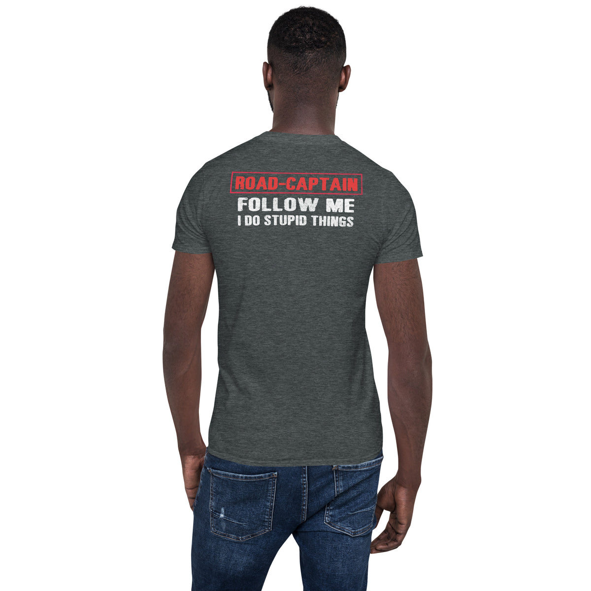 Herren T-Shirt " Don't Follow Me I Do Stupid Things" Variante 3