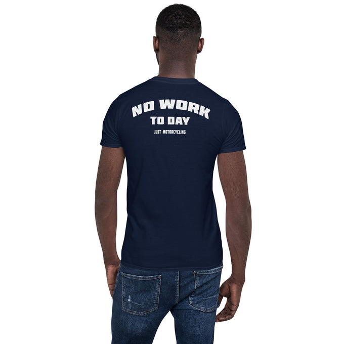 Biker Motorrad T-Shirt "NO WORK TO DAY JUST MOTORCYCLING" – Marineblau – Rückansicht