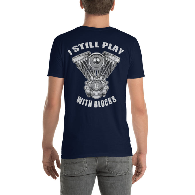 Biker Motorrad T-Shirt " I Still Play With Blocks " – Marineblau – Rückansicht
