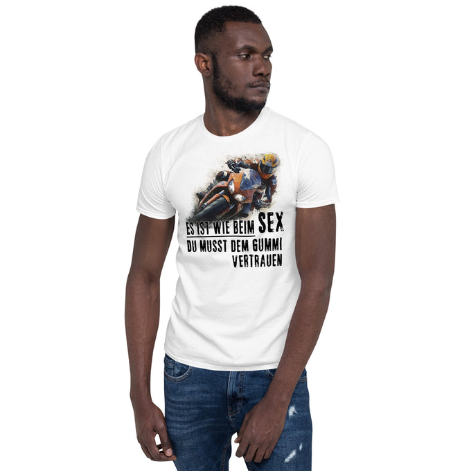 Biker Motorrad T-Shirts ""ES IST WIE BEIM SEX DU MUSST DEM GUMMI VERTRAUEN" – Weiß – Vorderansicht
