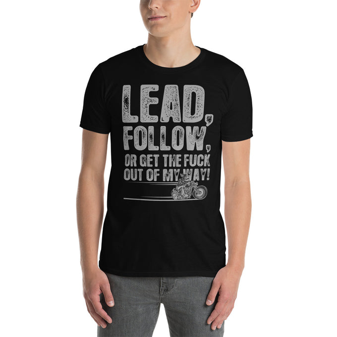 Biker Motorrad T-Shirts"Lead, Follow or ..." – Schwarz – Vorderansicht