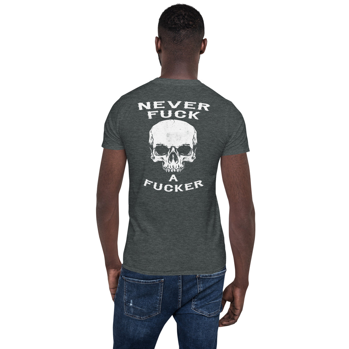 Herren T-Shirt "Never Fuck A Fucker" Variante2-Biker-Shirts