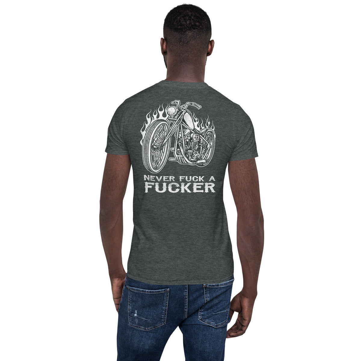 Herren T-Shirt "Never Fuck A Fucker" Variante 6-Biker-Shirts