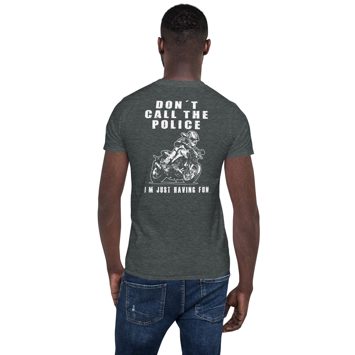 Herren T-Shirt "Don´t call the police" Variante 1-Biker-Shirts
