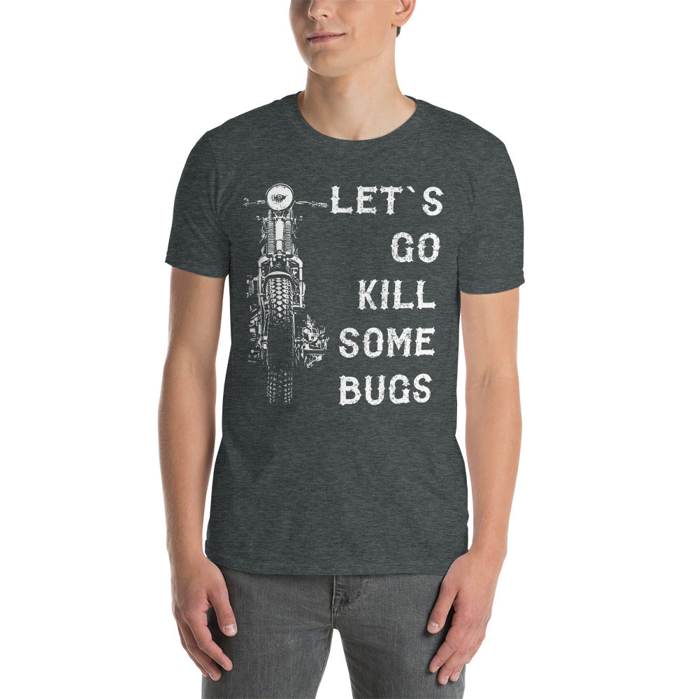 Herren T-Shirt "Let's go kill some Bugs"-Biker-Shirts