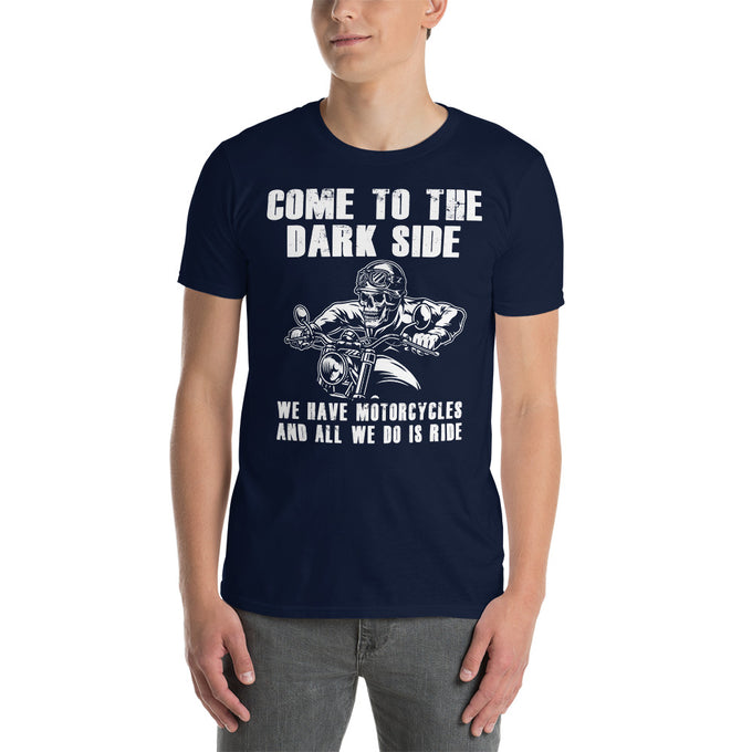 Biker Motorrad T-Shirts " Come to The Dark Side We Have Motorcycles and all we do is Ride" Variante 3 – Marineblau – Vorderansicht